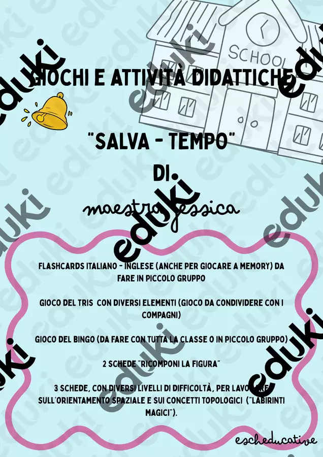 Giochi e attività didattiche “salva - tempo” 🎒 Materiale di supporto/inclusione - Giochi e attività didattiche “salva - tempo” 🎒 - EschEDUcative - Pagina di copertina
