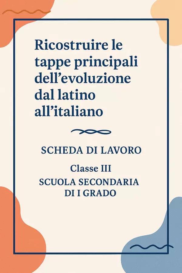 Ricostruire le tappe principali dell’evoluzione dal latino all’italiano Esercizi - Ricostruire le tappe principali dell’evoluzione dal latino all’italiano - Maestra di Italiano - Pagina di copertina