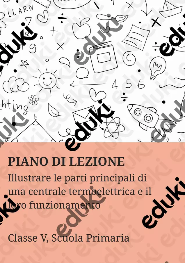 Illustrare le parti principali di una centrale termoelettrica e il loro funzionamento. Piani di lezione - Illustrare le parti principali di una centrale termoelettrica e il loro funzionamento. - Scienza Magica - Pagina di copertina