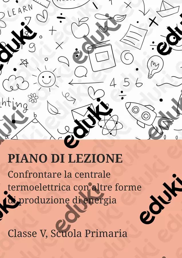 Confrontare la centrale termoelettrica con altre forme di produzione di energia. Piani di lezione - Confrontare la centrale termoelettrica con altre forme di produzione di energia. - Scienza Magica - Pagina di copertina