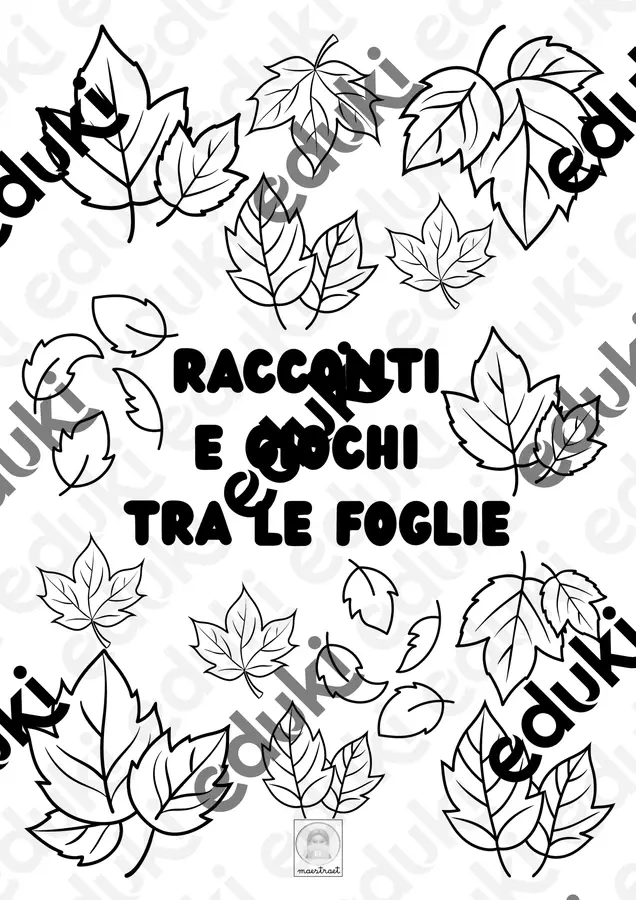 RACCONTI E GIOCHI TRA LE FOGLIE Esercizi - RACCONTI E GIOCHI TRA LE FOGLIE - maestraet - Pagina di copertina