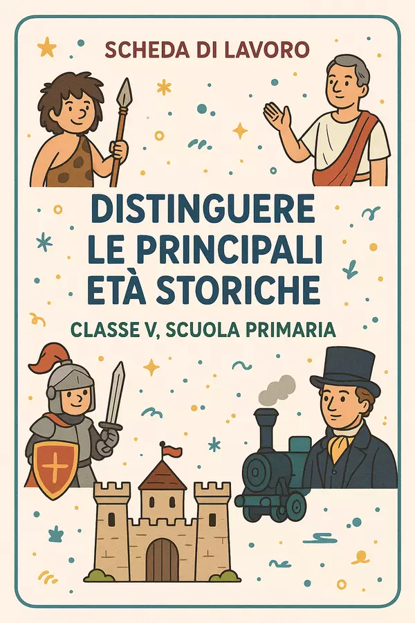 Distinguere le principali età storiche: preistoria, antichità, medioevo, età moderna, età contemporanea Esercizi - Distinguere le principali età storiche: preistoria, antichità, medioevo, età moderna, età contemporanea - La Macchina del Sapere - Pagina di copertina