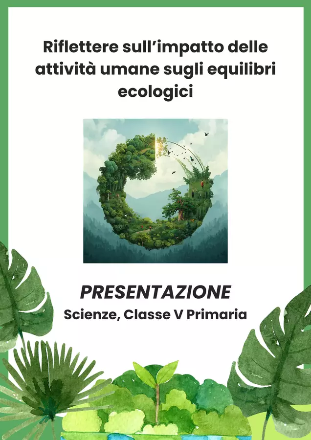 Riflettere sull’impatto delle attività umane sugli equilibri ecologici Presentazioni / Lavagne - Riflettere sull’impatto delle attività umane sugli equilibri ecologici - Scienza Magica - Pagina di copertina
