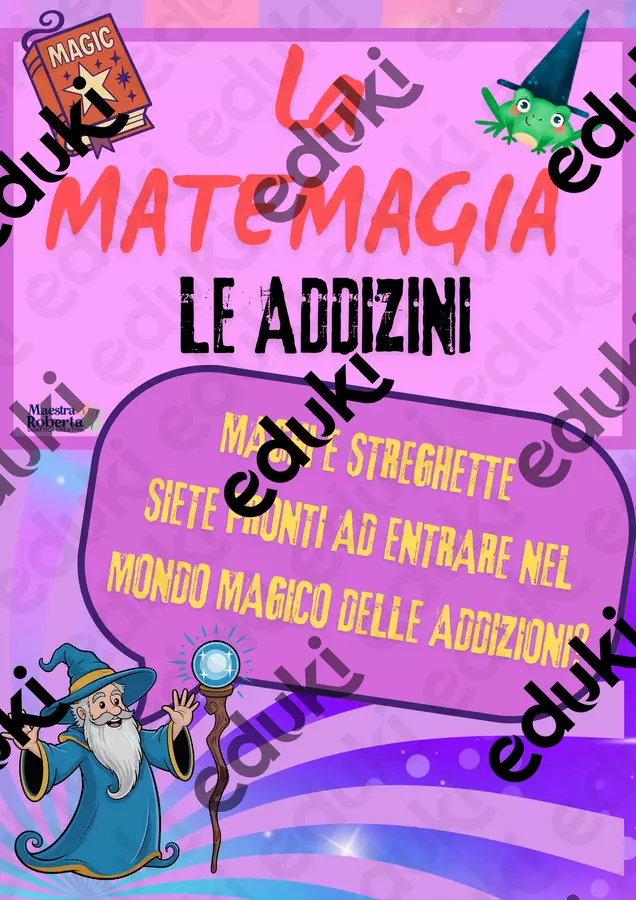 LAMATEMAGIA LE ADDIZIONI Esercizi - LAMATEMAGIA LE ADDIZIONI - Roberta Manca 🩷 la maestra di sostegno. - Pagina di copertina