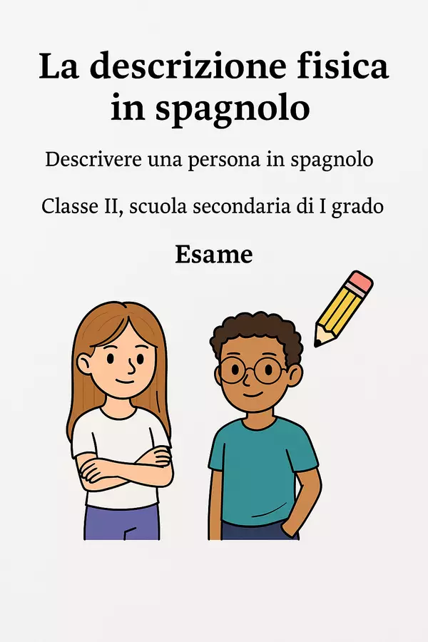 Esame: descrivere una persona in spagnolo Compiti in classe/Test - Esame: descrivere una persona in spagnolo - English Classroom 🇬🇧 - Pagina di copertina