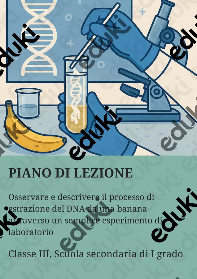 Osservare e descrivere il processo di estrazione del DNA da una banana attraverso un semplice esperimento di laboratorio Piani di lezione - Osservare e descrivere il processo di estrazione del DNA da una banana attraverso un semplice esperimento di laboratorio - Scienza Magica - Pagina di copertina