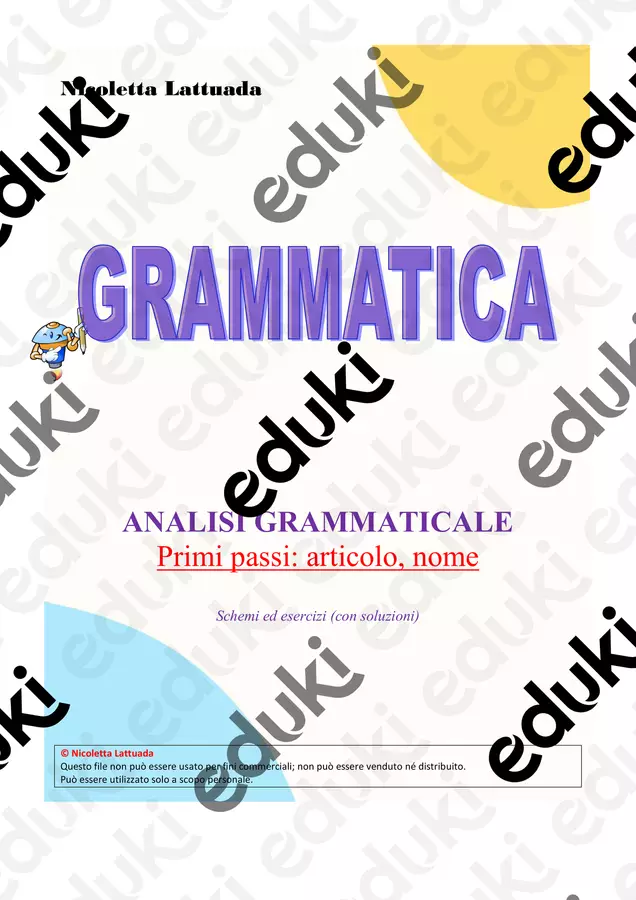 Nicoletta Lattuada_analisi_grammaticale_articolo_nome Esercizi - Nicoletta Lattuada_analisi_grammaticale_articolo_nome - nicoletta lattuada - Pagina di copertina