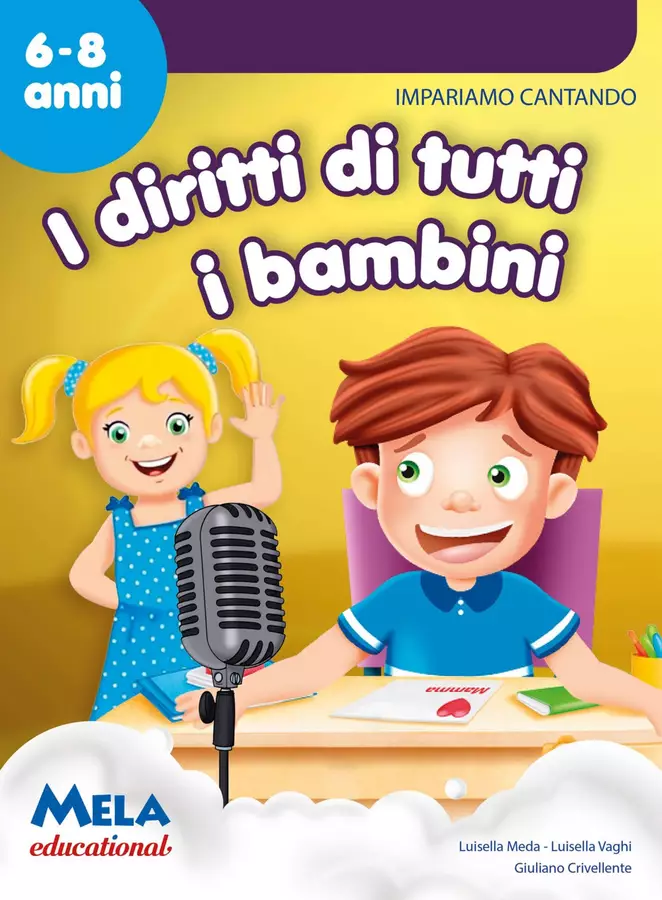 IMPARIAMO CANTANDO I DIRITTI DI TUTTI I BAMBINI libro con canzoni Audio - IMPARIAMO CANTANDO I DIRITTI DI TUTTI I BAMBINI libro con canzoni - Mela educational - Pagina di copertina
