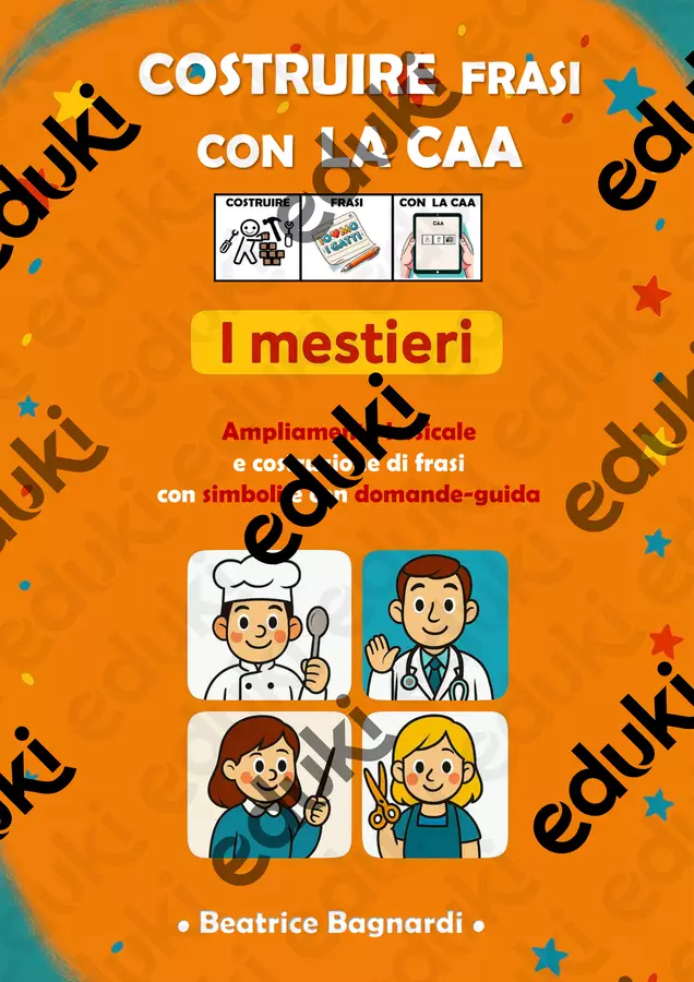 Costruire frasi con la CAA : I MESTIERI Esercizi - Costruire frasi con la CAA : I MESTIERI - BeaBa - maestra - - Pagina di copertina