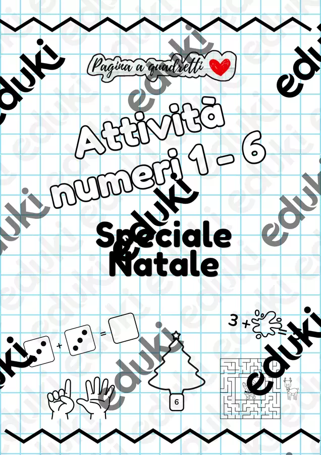 ATTIVITA' NUMERI 1-6 VERSIONE NATALIZIA Esercizi - ATTIVITA' NUMERI 1-6 VERSIONE NATALIZIA - Pagina_a_quadretti - Pagina di copertina