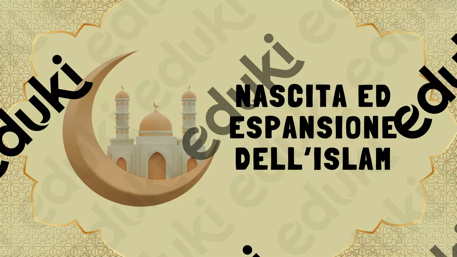 La nascita e la diffusione dell'Islam Esercizi - La nascita e la diffusione dell'Islam - Prof.ssa Rossella - Pagina di copertina