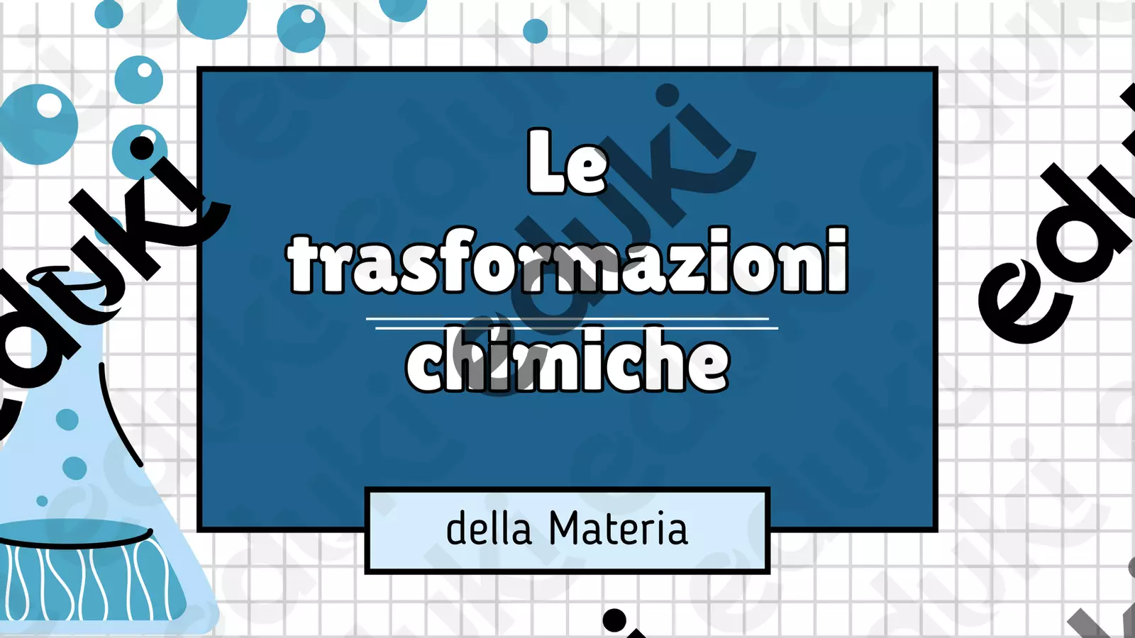 Le trasformazioni chimiche della materia Schede informative - Le trasformazioni chimiche della materia - elisavig93 - Pagina di copertina