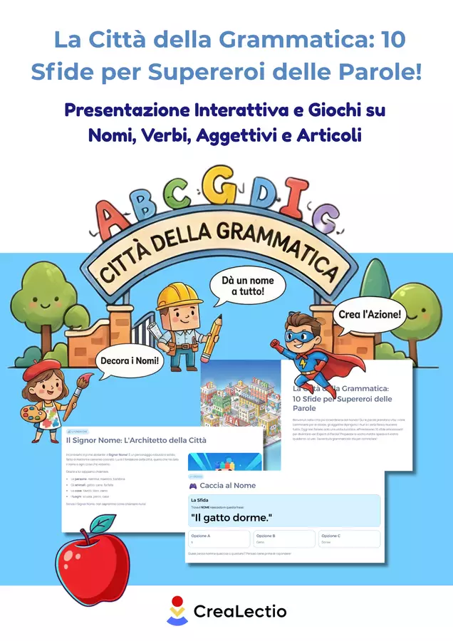 Grammatica a Fumetti: Viaggio nella Città delle Parole (Nomi, Verbi, Aggettivi, Articoli) Presentazione Interattiva con 10 Giochi e Soluzioni (Scuola Primaria) Esercizi - Grammatica a Fumetti: Viaggio nella Città delle Parole (Nomi, Verbi, Aggettivi, Articoli) Presentazione Interattiva con 10 Giochi e Soluzioni (Scuola Primaria) - CreaLectio 🔴🟡🔵 - Pagina di copertina