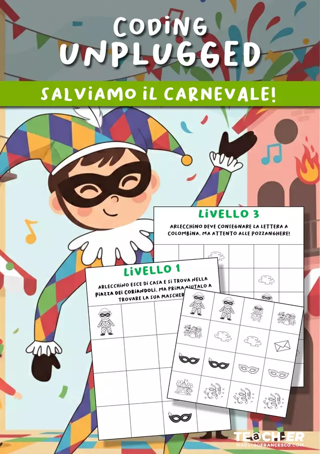 Coding Unplugged - Salviamo il Carnevale! Esercizi - Coding Unplugged - Salviamo il Carnevale! - Maestro Francesco - Pagina di copertina