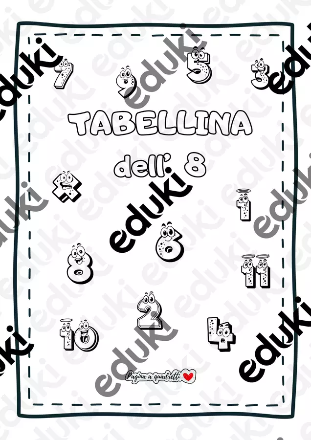 Tabellina dell'8. Il mio quaderno delle tabelline Esercizi - Tabellina dell'8. Il mio quaderno delle tabelline - Pagina_a_quadretti - Pagina di copertina