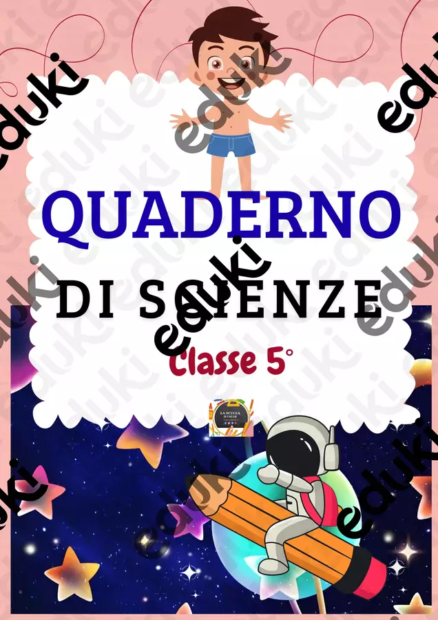 QUADERNO DI SCIENZE – Classe V per tutto l’anno scolastico Materiale di supporto/inclusione - QUADERNO DI SCIENZE – Classe V per tutto l’anno scolastico - La scuola di Oscar - Pagina di copertina