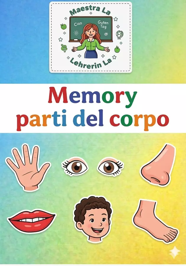 Le parti del corpo - gioco di memoria Materiale di supporto/inclusione - Le parti del corpo - gioco di memoria - Maestra La - Pagina di copertina