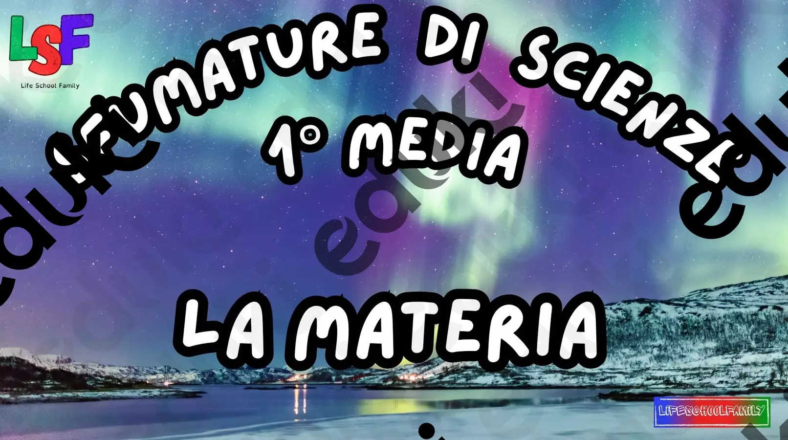 la Materia_KIT MULTIMODALE SCIENZE_1°media Esercizi - la Materia_KIT MULTIMODALE SCIENZE_1°media - Life School Family - Pagina di copertina