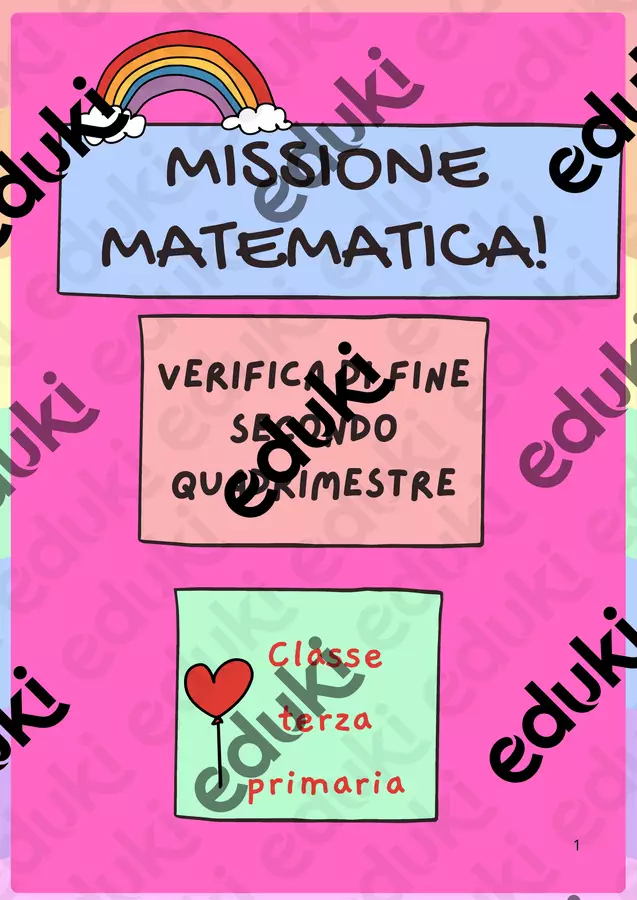 Missione matematica verifica di fine secondo quadrimestre ( classe terza scuola primaria) Esercizi - Missione matematica verifica di fine secondo quadrimestre ( classe terza scuola primaria) - Maestra Nada - Pagina di copertina