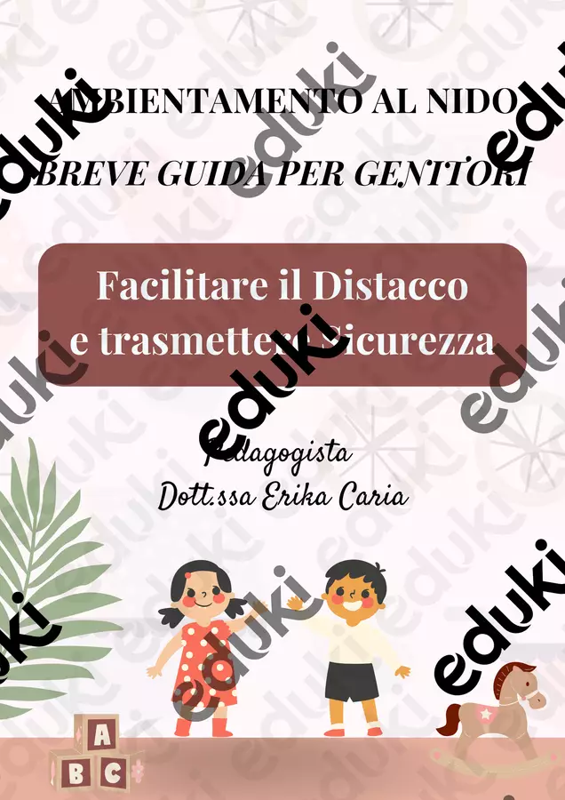 AMBIENTAMENTO AL NIDO BREVE GUIDA PER GENITORI Materiale di supporto/inclusione - AMBIENTAMENTO AL NIDO BREVE GUIDA PER GENITORI - Erika - La tua pedagogista - Pagina di copertina
