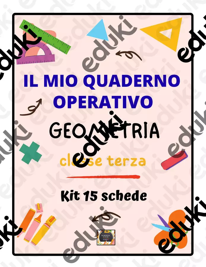 Il Mio Quaderno Operativo di Geometria – Classe Terza – Kit 15 Schede Didattiche – Esercizi - Il Mio Quaderno Operativo di Geometria – Classe Terza – Kit 15 Schede Didattiche – - La scuola di Oscar - Pagina di copertina