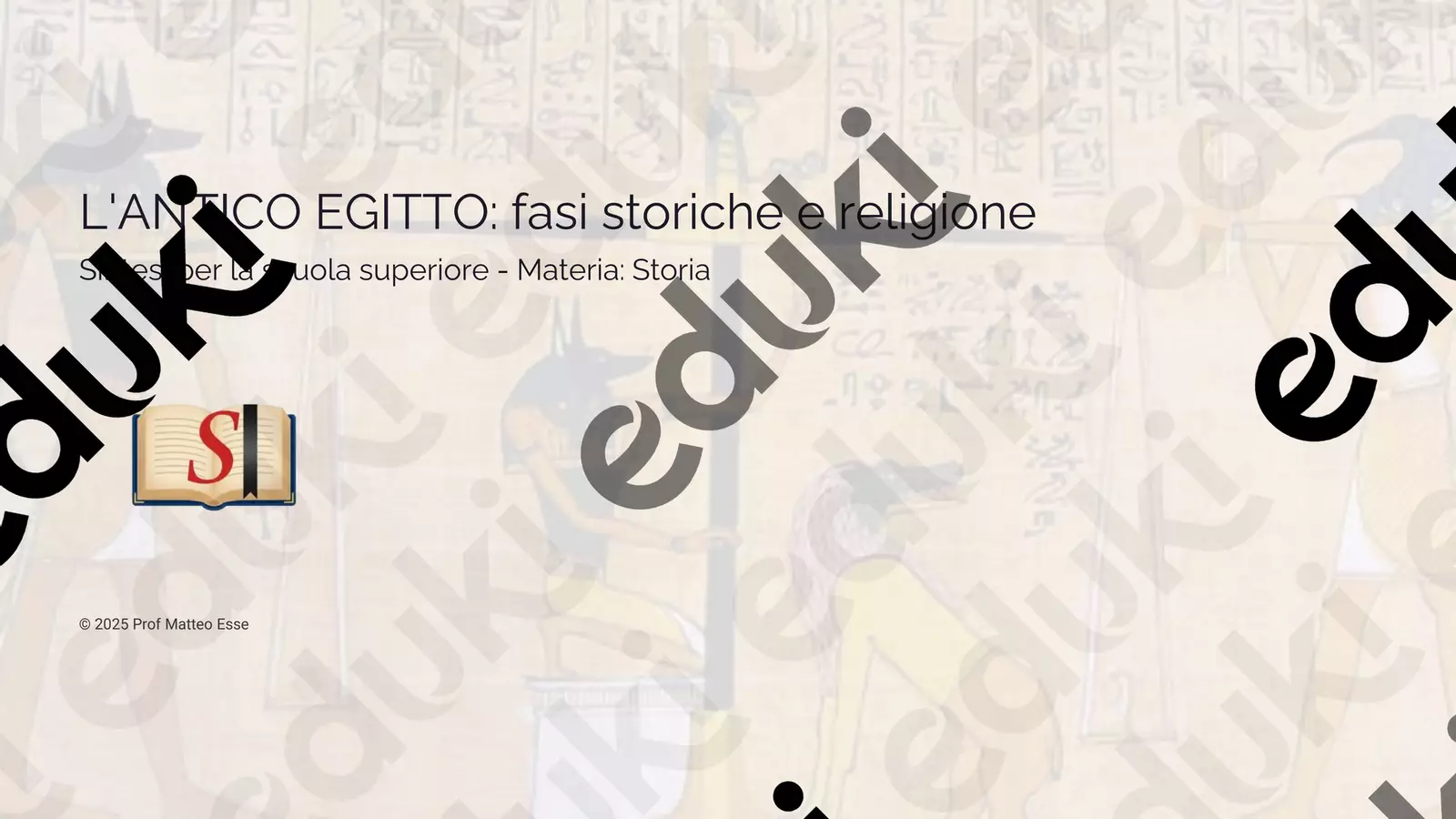 L' antico Egitto 2: fasi storiche e religione Presentazioni / Lavagne - L' antico Egitto 2: fasi storiche e religione - Prof. Matteo Esse - Pagina di copertina
