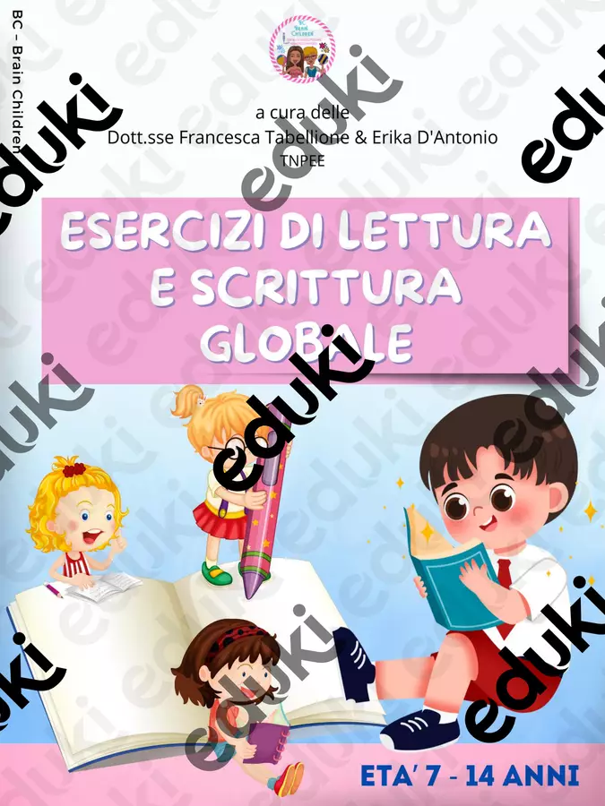 LETTURA E SCRITTURA GLOBALE BC BRAIN CHILDREN Esercizi - LETTURA E SCRITTURA GLOBALE BC BRAIN CHILDREN - brainchildren_bc - Pagina di copertina