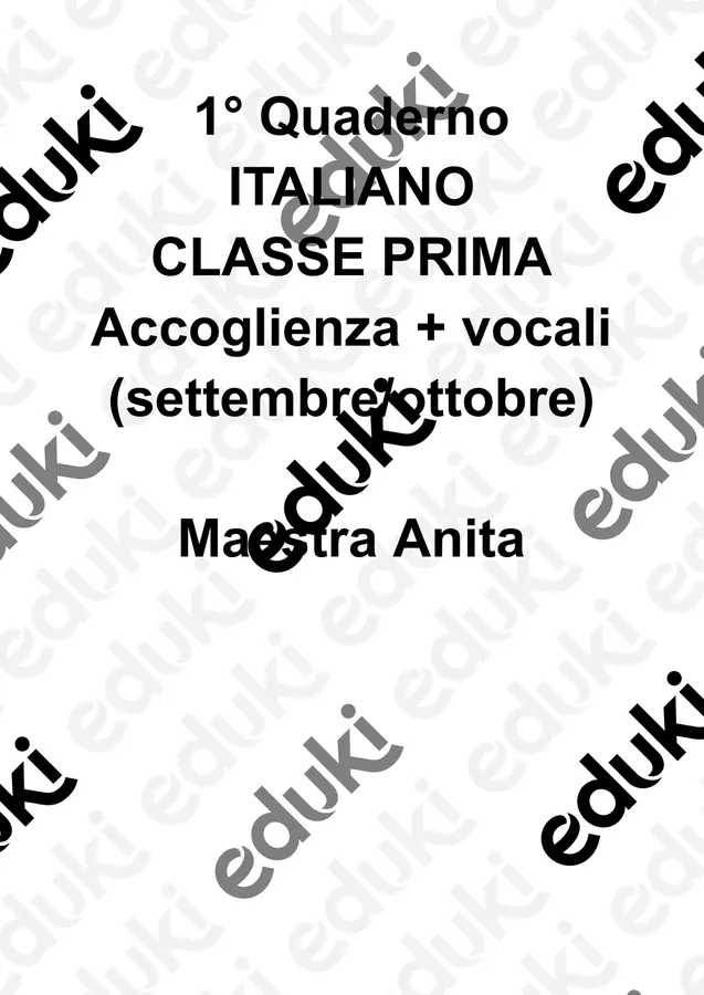 QUADERNO n° 1 di ITA per la prima ACCOGLIENZA + VOCALI Didattica a stazioni - QUADERNO n° 1 di ITA per la prima ACCOGLIENZA + VOCALI - Maestra Anita - Pagina di copertina