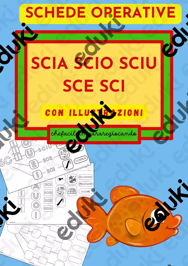 SCIA SCIO SCIU SCE SCI – DIFFICOLTA’ ORTOGRAFICHE – SCHEDE Esercizi - SCIA SCIO SCIU SCE SCI – DIFFICOLTA’ ORTOGRAFICHE – SCHEDE - chefacileimpararegiocando - Pagina di copertina