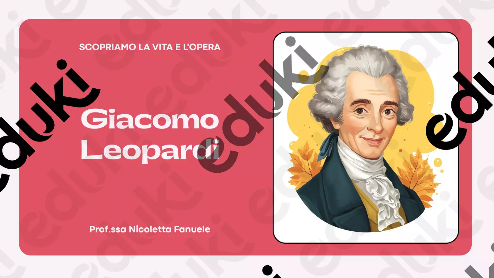 Giacomo Leopardi: la vita e le opere - Presentazione Presentazioni / Lavagne - Giacomo Leopardi: la vita e le opere - Presentazione - Prof. Fanu - NicolettaFanuele - Pagina di copertina