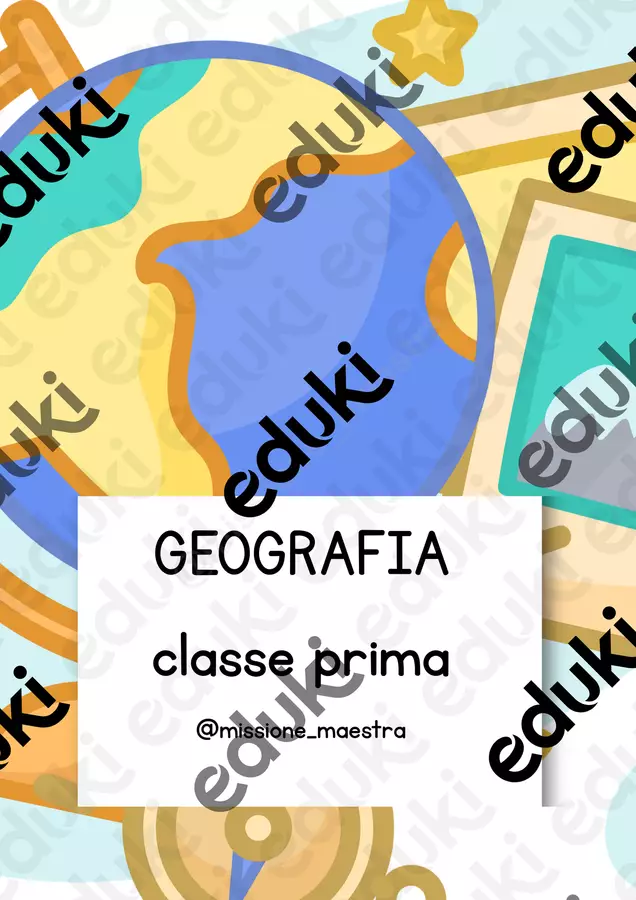 GEOGRAFIA CLASSE PRIMA PRIMARIA Esercizi - GEOGRAFIA CLASSE PRIMA PRIMARIA - missione_maestra - Pagina di copertina