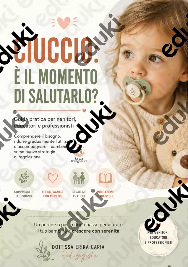 Guida pratica per accompagnare il distacco dal ciuccio Programmi scolastici / Materiali per docenti - Guida pratica per accompagnare il distacco dal ciuccio - Erika - La tua pedagogista - Pagina di copertina