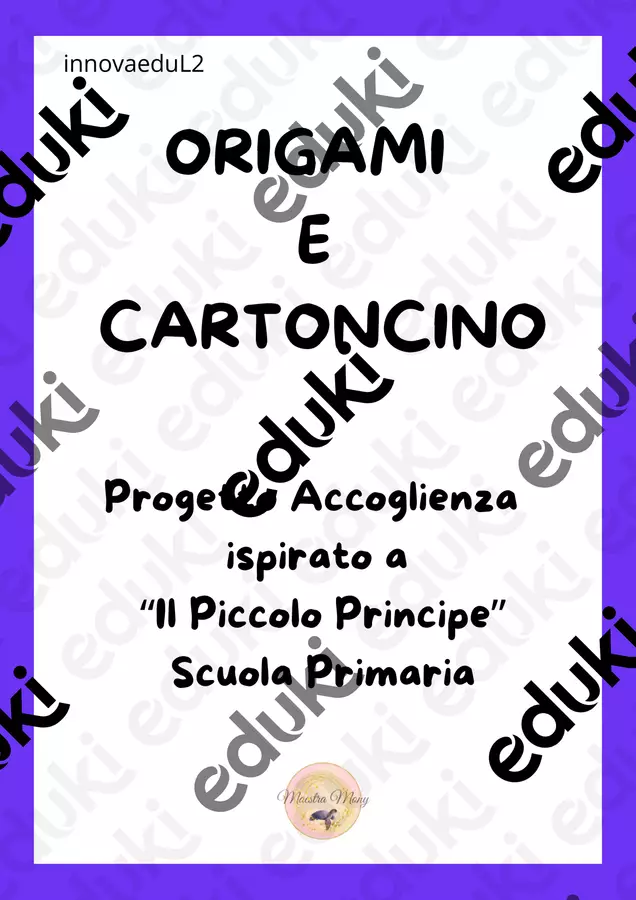 Origami e cartoncino "Il Piccolo Principe" Materiale per pittura e bricolage - Origami e cartoncino "Il Piccolo Principe" - Maestra Mony - Pagina di copertina