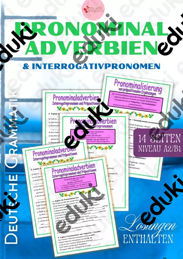 Grammatica Tedesca Pronominaladverbien und Interrogativpronomen Avverbi pronominali e pronomi interrogativi QCER B1 B2 Esercizi - Grammatica Tedesca Pronominaladverbien und Interrogativpronomen Avverbi pronominali e pronomi interrogativi QCER B1 B2 - LaMiaInsegnante - Pagina di copertina