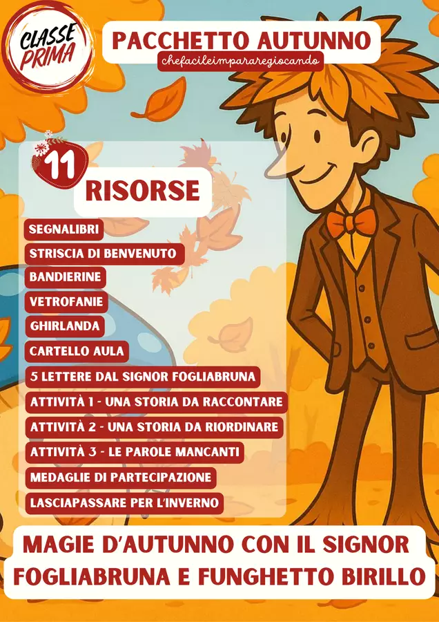 AUTUNNO - CLASSE PRIMA - FUNGHETTO BIRILLO E FOGLIABRUNA Serie di lezioni - AUTUNNO - CLASSE PRIMA - FUNGHETTO BIRILLO E FOGLIABRUNA - chefacileimpararegiocando - Pagina di copertina