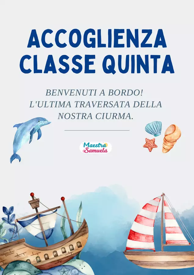 ⛵ Accoglienza classe quinta - Buon vento 🌊 Materiale di supporto/inclusione - ⛵ Accoglienza classe quinta - Buon vento 🌊 - Maestra Samuela - Pagina di copertina