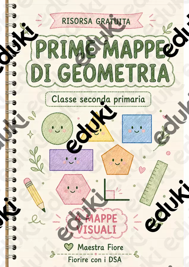 Prime_mappe_di_geometria_classe_seconda_Maestra_Fiore Materiale di supporto/inclusione - Prime_mappe_di_geometria_classe_seconda_Maestra_Fiore - Maestra Fiore - Fiorire con i DSA - Pagina di copertina
