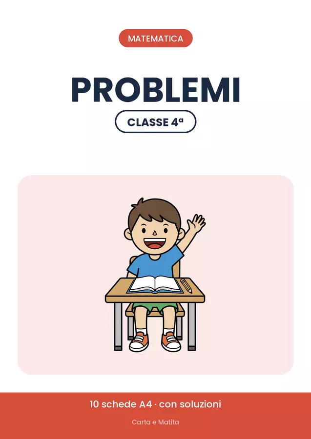 🔢 Problemi di matematica classe quarta: 10 schede Esercizi - 🔢 Problemi di matematica classe quarta: 10 schede - Carta e Matita - Pagina di copertina