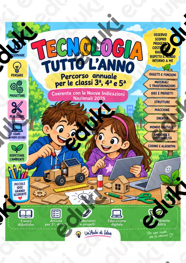 Tecnologia tutto l’anno – percorso annuale classi 3^ 4^ 5^ Serie di lezioni - Tecnologia tutto l’anno – percorso annuale classi 3^ 4^ 5^ - Un'aula di idee - Pagina di copertina