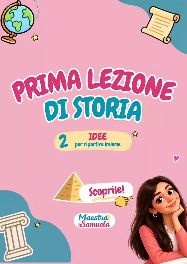 Prima lezione di storia – 2 attività per ripartire 🏛️✨ Esercizi - Prima lezione di storia – 2 attività per ripartire 🏛️✨ - Maestra Samuela - Pagina di copertina