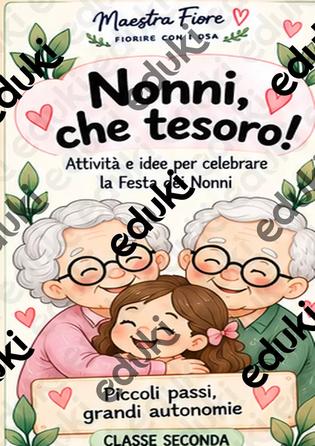 Festa dei Nonni – Attività di italiano e percorso visuale Programmi scolastici / Materiali per docenti - Festa dei Nonni – Attività di italiano e percorso visuale - Maestra Fiore - Fiorire con i DSA - Pagina di copertina