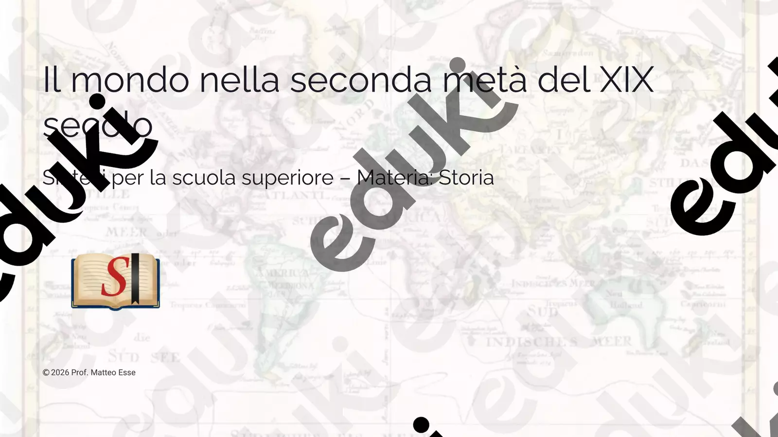 Il mondo nella seconda metà del XIX secolo Presentazioni / Lavagne - Il mondo nella seconda metà del XIX secolo - Prof. Matteo Esse - Pagina di copertina