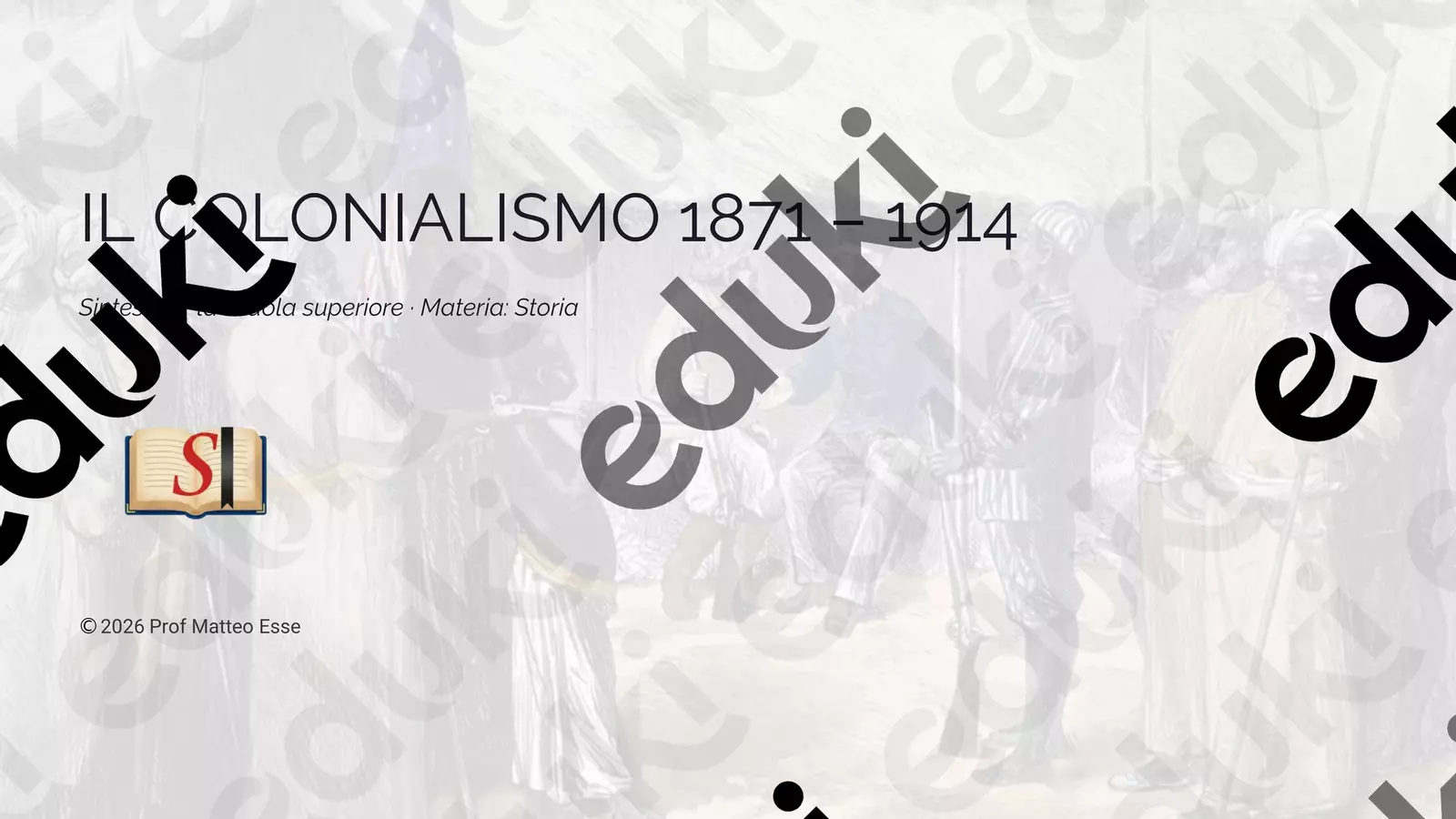 IL COLONIALISMO-1871-1914 Presentazioni / Lavagne - IL COLONIALISMO-1871-1914 - Prof. Matteo Esse - Pagina di copertina
