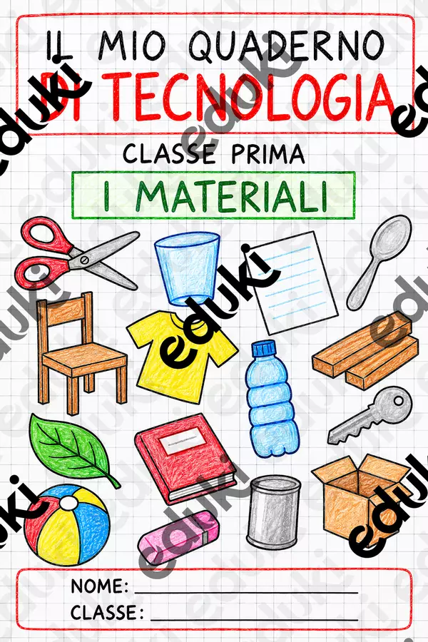 Il mio quaderno di Tecnologia – I materiali - classe prima Esercizi - Il mio quaderno di Tecnologia – I materiali - classe prima - Rimaestra - Pagina di copertina