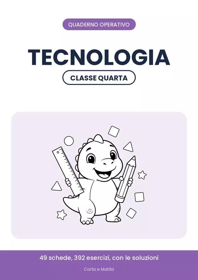 📝 Tecnologia classe quarta: quaderno operativo, 49 schede con le soluzioni Esercizi - 📝 Tecnologia classe quarta: quaderno operativo, 49 schede con le soluzioni - Carta e Matita - Pagina di copertina