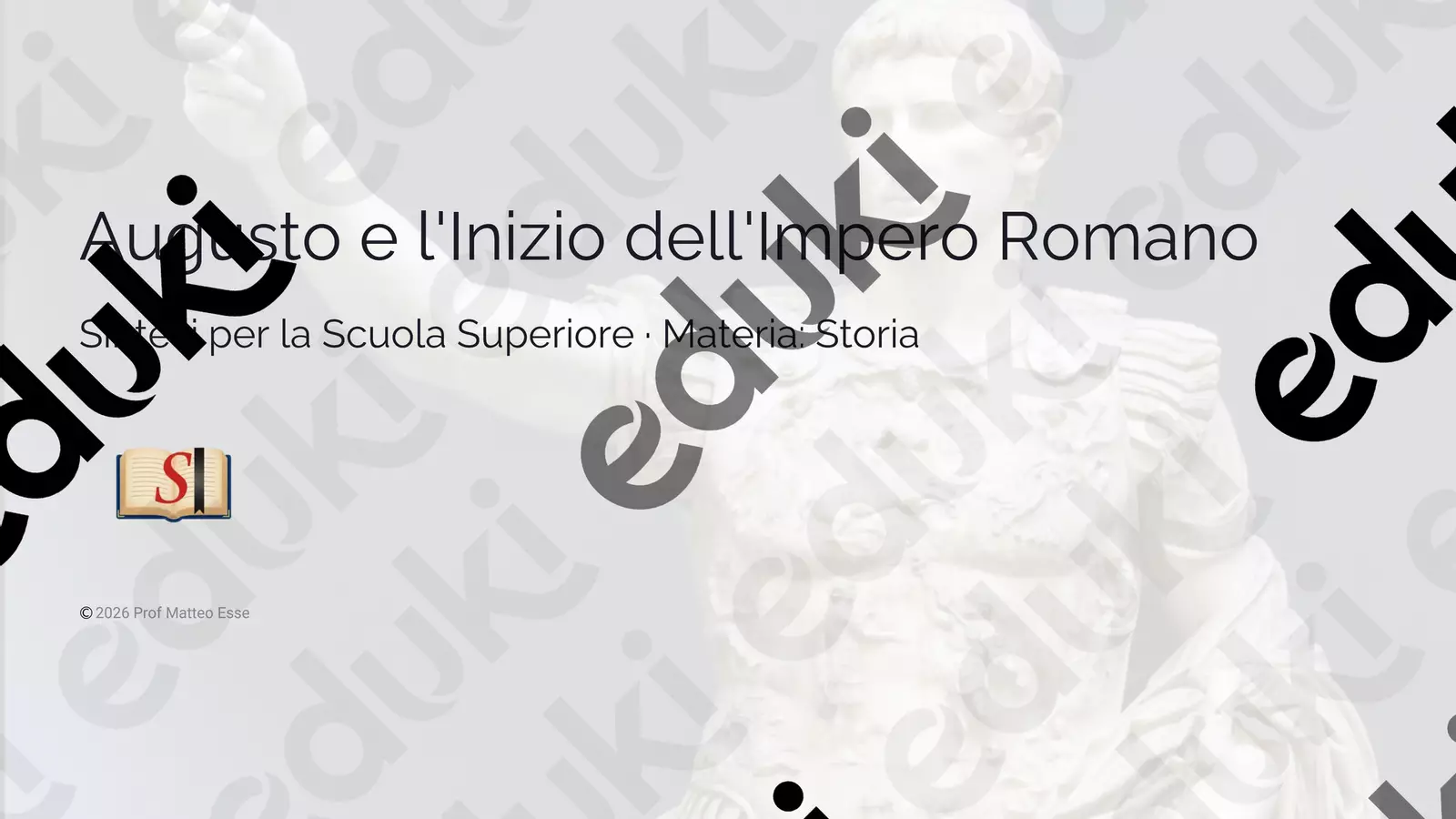 Augusto e la nascita dell'Impero Romano Presentazioni / Lavagne - Augusto e la nascita dell'Impero Romano - Prof. Matteo Esse - Pagina di copertina