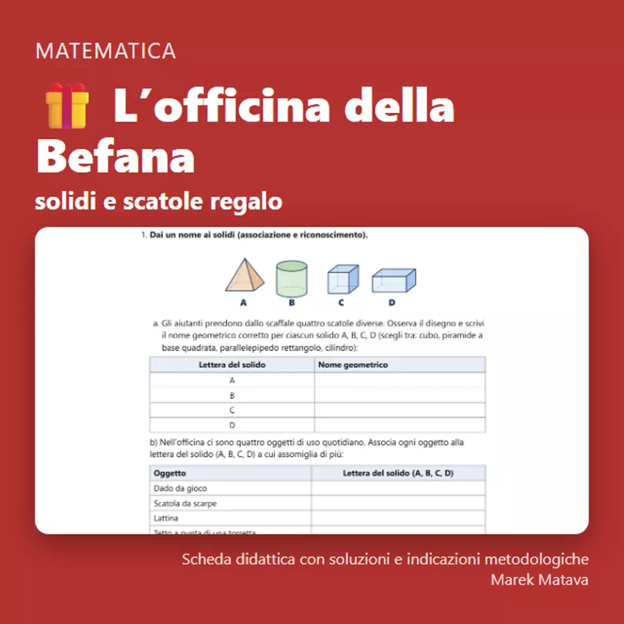 🎁 L’officina della Befana – solidi e scatole regalo (classi quarta e quinta primaria) Esercizi - 🎁 L’officina della Befana – solidi e scatole regalo (classi quarta e quinta primaria) - Marek Matava - Pagina di copertina