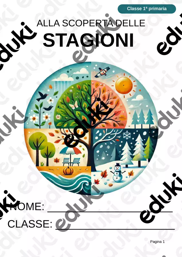 Alla scoperta delle stagioni – Schede, labirinti e giochi sulle quattro stagioni per la classe 1ª Esercizi - Alla scoperta delle stagioni – Schede, labirinti e giochi sulle quattro stagioni per la classe 1ª - Idee Didattiche Scandinave - Pagina di copertina