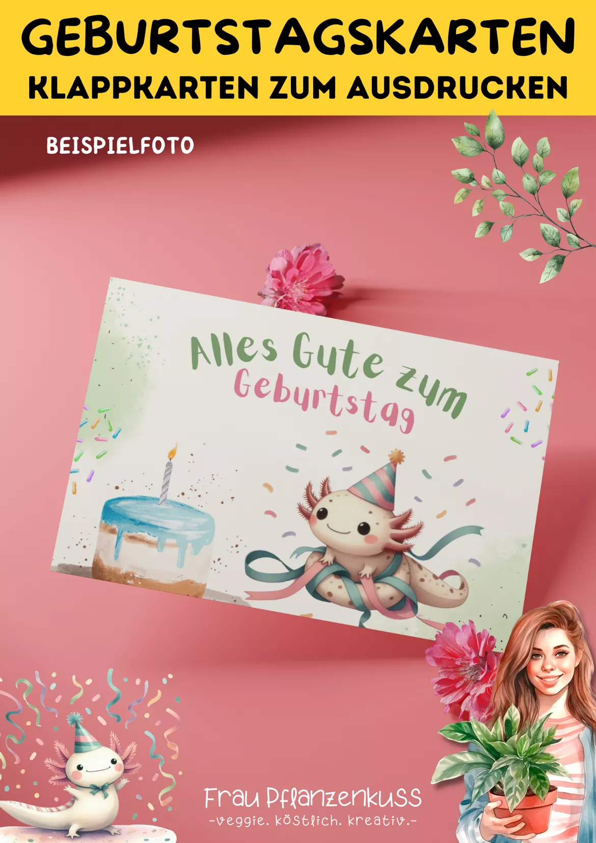 Bild in der Beschreibung des Unterrichtsmaterials Geburtstagskarten Axolotl zum Ausdrucken (Klasse 1–5) von Frau Pflanzenkuss #2