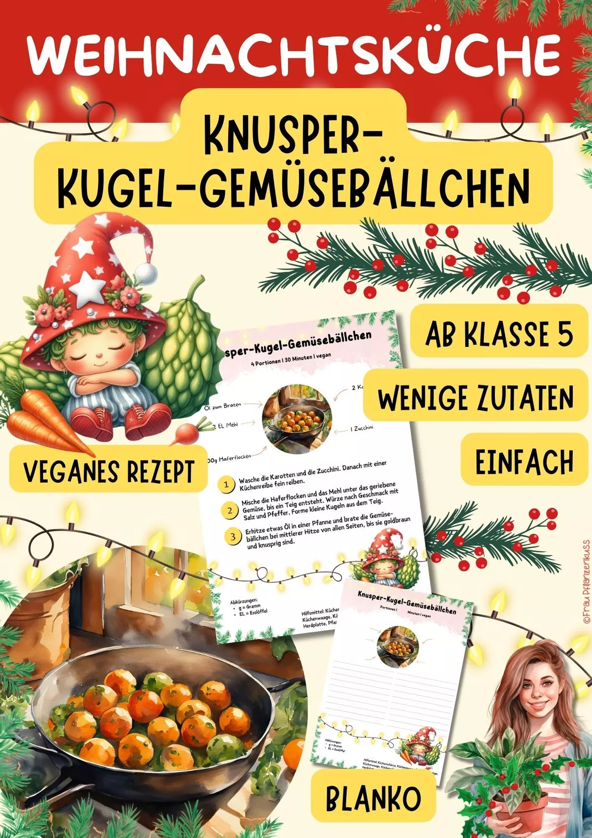 Bild in der Beschreibung des Unterrichtsmaterials Wichtelrezept: Knusper-Kugel-Gemüsebällchen | Veganes Weihnachtsrezept | Hauswirtschaft Klasse 5–9 von Frau Pflanzenkuss #1
